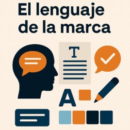 El lenguaje de la marca: Guía completa para definir tu voz corporativa